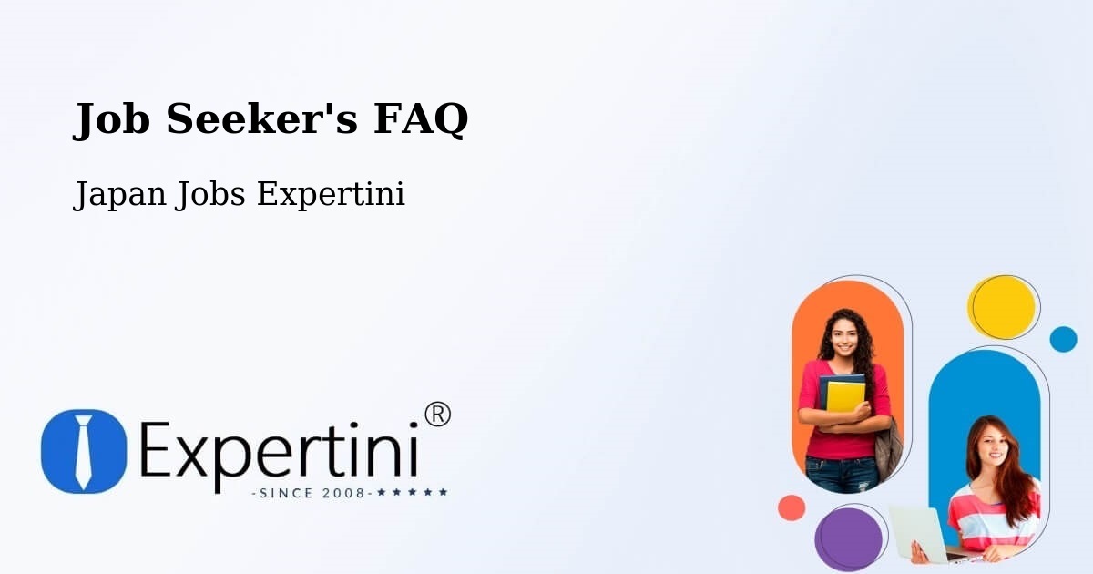 Job Seeker FAQ – Mobara Shi - Japan Jobs Expertini